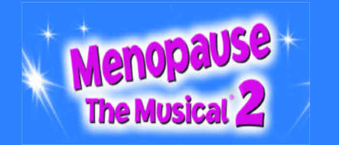 Menopause the Musical 2