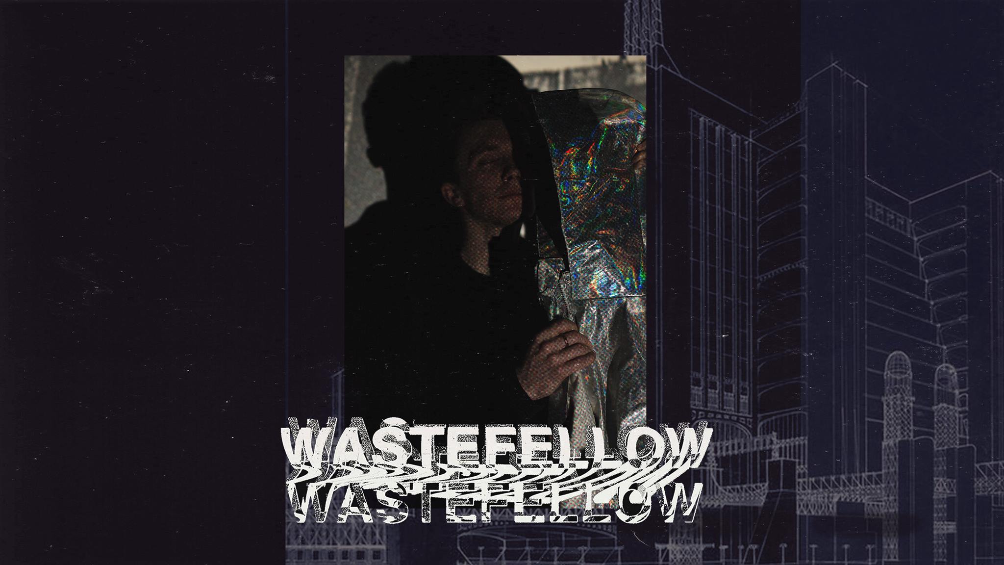 The Button Factory Presents: Wastefellow