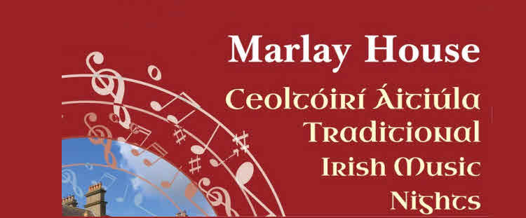 Marlay House Traditional Irish Music Nights